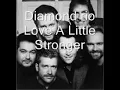 Diamond Rio-Love A Little Stronger