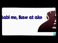 NASAYANG LANG - The Juans (Lyrics)