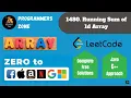 1480 Running Sum of 1d Array Zero to FAANG Kunal Assignment Solution Leetcode Shapnesh