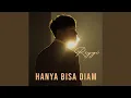 Lagu Hanya Bisa Diam