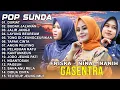 POP SUNDA GASENTRA PAJAMPANGAN TERPOPULER 2025 - DURIAT, BUDAK JALANAN, JALIR JANGJI, LAYUNG BEUREUM
