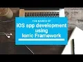 Developing iOS and Android Apps with Ionic Framework for beginners