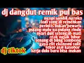 Download Lagu DJ DANGDUT REMIX PUL BAS,VIRAL TIKTOK ,2025, ngopi samvil ngroko