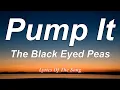 Download Lagu Black Eyed Peas  - Pump It (Lyrics)