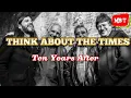 Download Lagu TEN YEAR'S AFTER - THINK ABOUT THE TIMES (Lyrics/Song Details) 