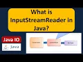 What is InputStreamReader in Java Java IO Java Tutorial