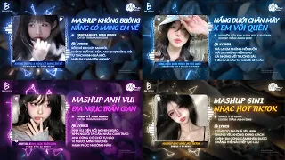 MASHUP Không Buông x Nắng Có Mang Em Về - TienThanh ft. BTSN Remix ♫ Full List Mashup Hot TikTok🍹