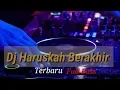 Lagu Dj Haruskah Berakhir//Full Bass Terbaru