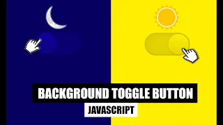 Background Toggle Button JavaScript How to make Toggle Effect in JS