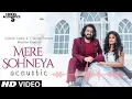 Mere Sohneya Acoustic | Sachet Tandon & Parampara Thakur | H series