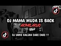 Download Lagu DJ MAMA MUDA IS BACK AKIMILAKUO SOUND 𝙍𝙚𝙮𝙯𝙇𝙚𝙜𝙖𝙘𝙮_ VIRAL TIK TOK TERBARU 2024 !!!