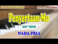 Lagu PENYERTAAN MU ll KARAOKE ROHANI ll SAAT TEDUH ll NADA PRIA C=DO