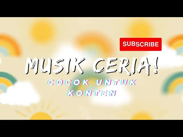 Download MP3 Backsound Ceria Keren No Copyright