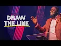 Download Lagu DRAW THE LINE (SERMON) - Ps. Julius Rwotlonyo