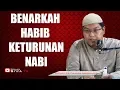 Lagu BENARKAH HABIB KETURUNAN NABI?? - Ustadz Dr Firanda Andirja, MA