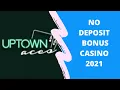 No Deposit Bonus Casino 2021 Uptown Aces and Sloto Cash
