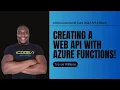 From Code to Cloud Azure Functions Web API Deployment