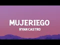 Download Lagu Ryan Castro - Mujeriego (Letra/Lyrics) ay ay me gritan mujeriego