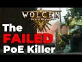 Wolcen Was Supposed To KILL PoE Here s What Went Wrong