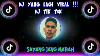 Download DJ SAYANG JANGAN MARAH MARAH TIK TOK TERBARU 2021 MP3
