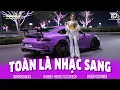 Lagu TOÀN LÀ NHẠC SANG 🔊 MIXTAPE VIET DEEP 2026 - SET NHẠC TỦ HOUSE LAK \u0026 DEEP HOUSE CHILL 8X9X CỰC CĂNG