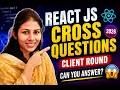React JS Cross Interview Questions Client Round Follow-up Questions 2026