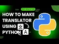 how to make a translator using python python tutorial for beginners in Bengali