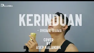 Download KERINDUAN - H. RHOMA IRAMA COVER BY ASEP KALANDRA VERSI AKUSTIK MP3