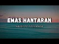 Download Lagu EMAS HANTARAN (lirik) - ARIEF \u0026 YOLLANDA