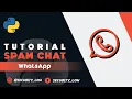 Tutorial spam chat WA WhatsApp Python