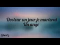 Docteur un jour je marierai un ange (Paroles)