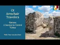 Download Lagu OI Armchair Travelers: Hattusa, a Journey to Central Turkey
