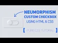 Neumorphism Custom Checkbox with HTML CSS Codes Tutorials