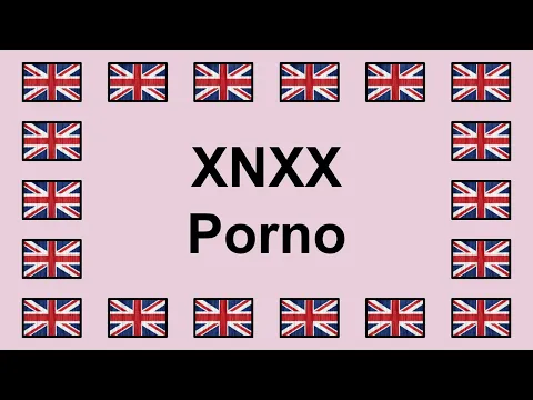 Download MP3 Pronounce XNXX PORNO in English 🇬🇧