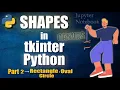 Shapes using tkinter Python Python GUI application part 2