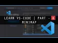 LEARN VISUAL STUDIO CODE VSCODE PART - 08 MINIMAP
