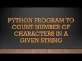 Python Program Count frequency of a character occurs in the given string String Manipulation