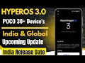Lagu POCO HyperOS 3.0 Update Confirm 30+ POCO Device's Get HyperOS 3.0 in India \u0026 Global, Eligible Device