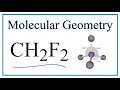 CH2F2 Molecular Geometry Bond Angles and Electron Geometry