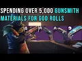 LAST GUNSMITH MATERIAL SPENDING FOR GOD ROLLS - DESTINY 2