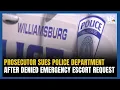 Prosecutor Sues Police After Denied Emergency Escort Request