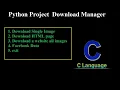 Python Download manager project