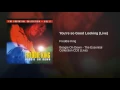 You're so Good Looking (Live) - Freddie King