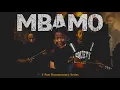 Download Lagu 'MBAMO' Documentary Series | Part 1