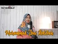 Download Lagu MUHAMMAD IBNI ABDILLAH (DJ VERSION)