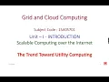 Trend Toward Utility Computing - Grid and Cloud Computing