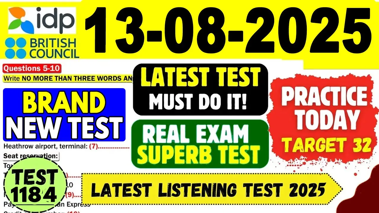 IELTS Listening Practice Test 2025 with Answers | 13.08.2025 | Test No - 1184 IELTS Listening Practice Test 2025 with Answers | 13.08.2025 | Test No - 1184