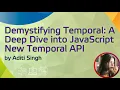 Demystifying Temporal A Deep Dive into JavaScript New Temporal API