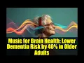 Lagu Music for Brain Health: Lower Dementia Risk by 40% in Older Adults