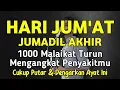 Lagu HARI JUM'AT JUMADIL AKHIR MUSTAJAB 🤲 INSYAALLAH SAKITMU SEMBUH TANPA PERLU BEROBAT KE DOKTER